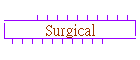 Surgical