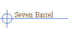 Seven Barrel