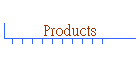 Products