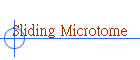 Sliding Microtome